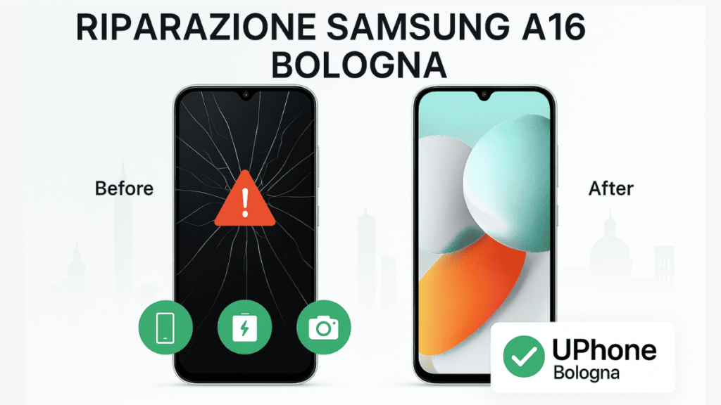 Riparazione Samsung A16 – Servizi a Bologna | UPhone