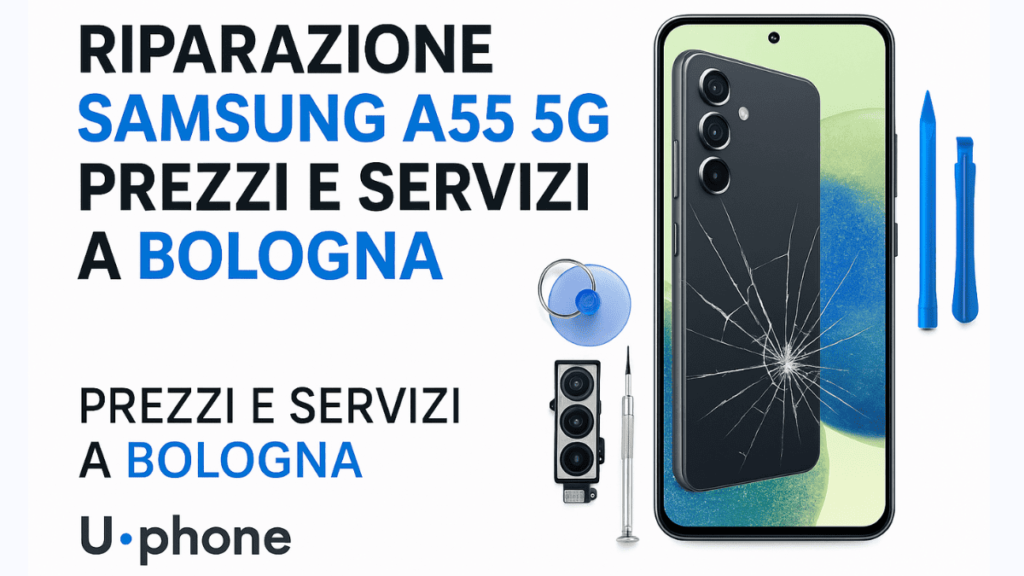 Riparazione Samsung A55 5G con schermo danneggiato e tecnici UPhone – Bologna, su sfondo bianco
