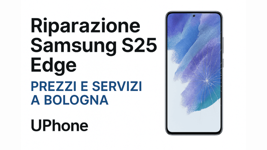 Immagine Samsung S25 Edge con display rotto, strumenti da riparazione e logo UPhone su sfondo bianco