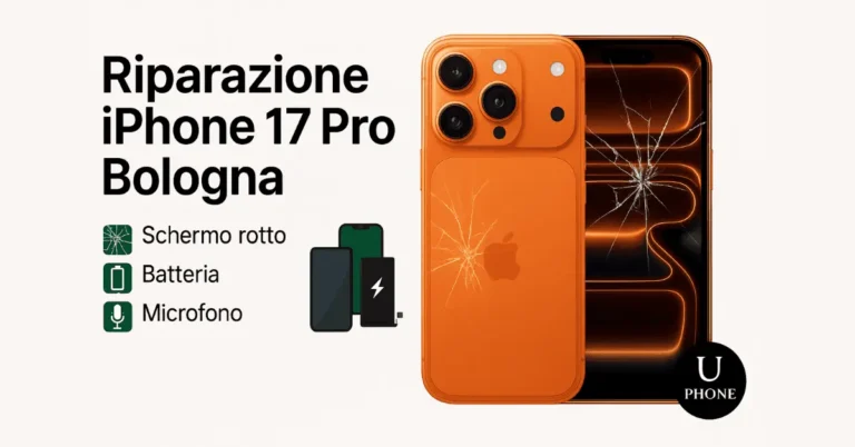 Riparazione iPhone 17 Pro Bologna con ricambi originali – schermo, batteria e microfono