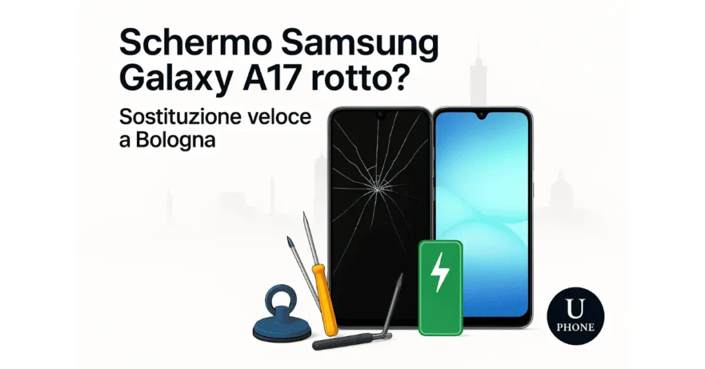 Schermo Samsung Galaxy A17 rotto sostituzione veloce Bologna