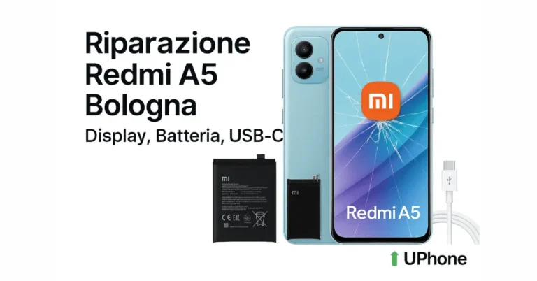 Riparazione Redmi A5 a Bologna con sostituzione display rotto, batteria originale Xiaomi e porta USB-C presso UPhone.