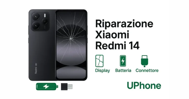 Riparazione Xiaomi Redmi 14 a Bologna – Sostituzione display rotto, batteria e connettore di ricarica USB-C presso UPhone.