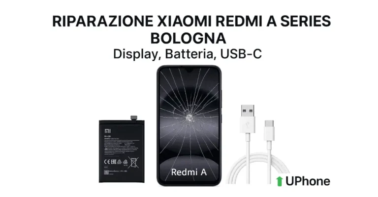 Riparazione Xiaomi Redmi A Series a Bologna con sostituzione display rotto, batteria originale e porta USB-C presso UPhone.