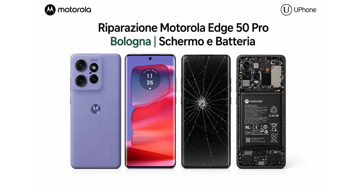 Riparazione Motorola Edge 50 Pro Bologna schermo rotto batteria UPhone
