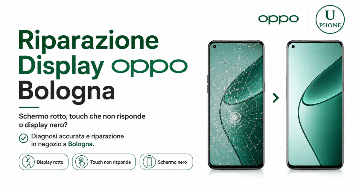 Riparazione display OPPO a Bologna per schermo rotto, touch non funzionante e display nero